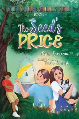 The Seed's Price: Releasing Treasure for Something Better - Erin Greneaux - cover