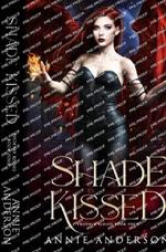 Shade Kissed