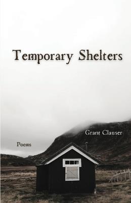Temporary Shelters - Grant Clauser - cover