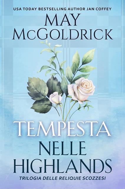 Tempesta nelle Highlands - Jan Coffey,May McGoldrick - ebook