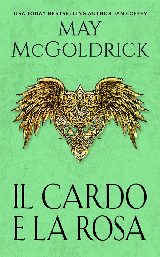 Il cardo e la rosa - Jan Coffey,May McGoldrick - ebook