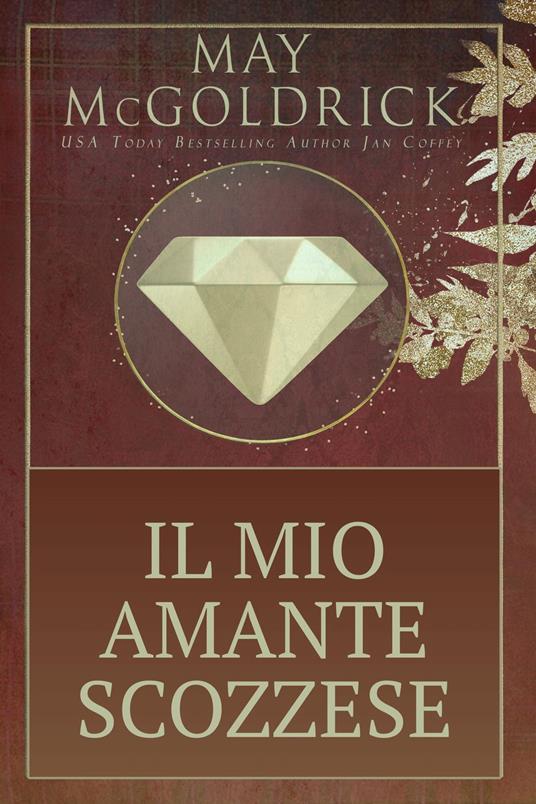 Il Mio Amante Scozzese - Jan Coffey,May McGoldrick - ebook