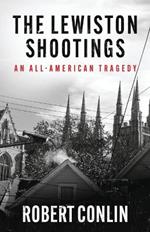 The Lewiston Shootings