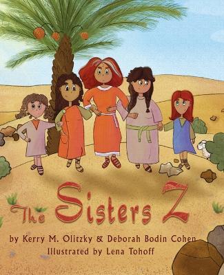 The Sisters Z - Kerry M Olitzky,Deborah Bodin Cohen - cover