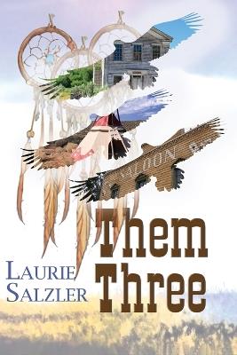 Them Three - Laurie Salzler - cover