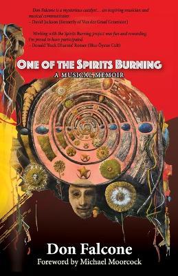 One of the Spirits Burning: A Music Memoir - Don Falcone - cover