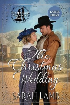 The Christmas Wedding (Large Print) - Sarah Lamb - cover