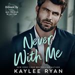 Never With Me