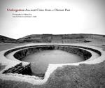 Unforgotten: Ancient Cities from a Distant Past