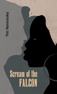 Scream of the Falcon - Petr Nemirovskiy - cover