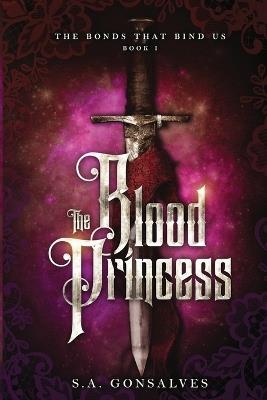 The Blood Princess - S a Gonsalves - cover