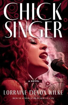 Chick Singer - Lorraine Devon Wilke - cover