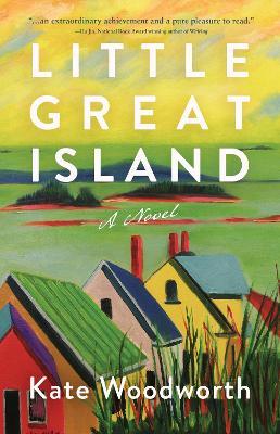 Little Great Island: A Novel - Kate Woodworth - cover