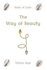 The Way of Beauty: Book of Love