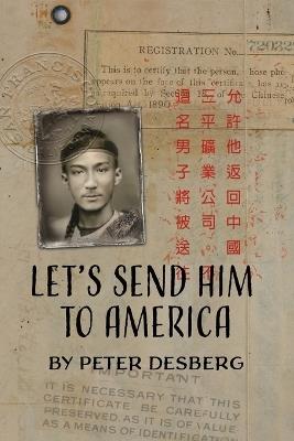 Let's Send Him to America - Peter Desberg - cover