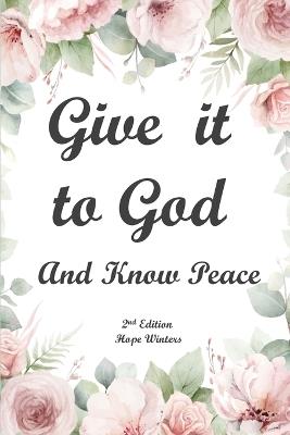 Give It to God and Know Peace Journal ( 2nd Edition) - Amatae - cover