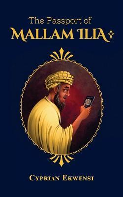 The Passport of Mallam Ilia - Cyprian Ekwensi - cover
