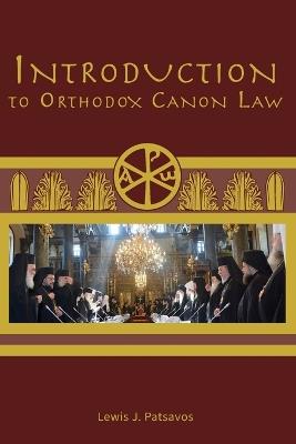 Introduction to Orthodox Canon Law - Lewis J Patsavos - cover