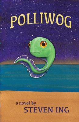 Polliwog - Steven Ing - cover