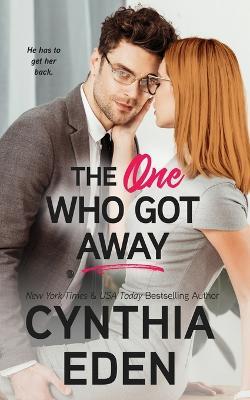 The One Who Got Away - Cynthia Eden - cover