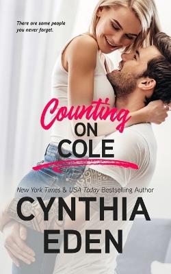 Counting On Cole - Cynthia Eden - cover