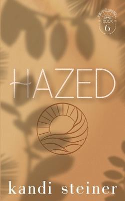 Hazed: Special Edition - Kandi Steiner - cover