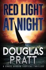 Red Light at Night: A Chase Gordon Tropical Thriller