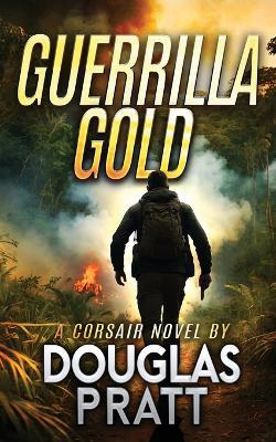 Guerrilla Gold - Douglas Pratt - cover