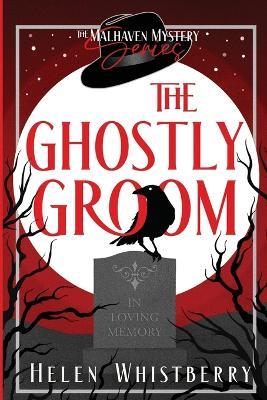 The Ghostly Groom - Helen Whistberry - cover