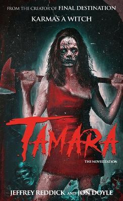 Tamara: The Novelization - Jeffrey Reddick,Jon Doyle - cover