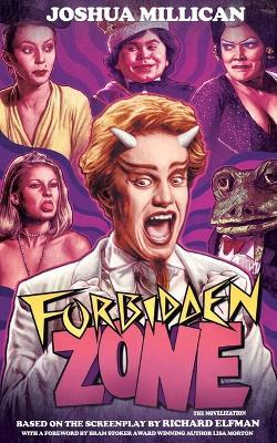 Forbidden Zone: The Novelization - Joshua Millican,Richard Elfman - cover