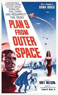 Plan 9 From Outer Space: The Novelization - Bret Nelson - cover
