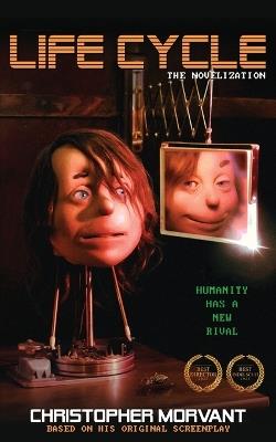 Life Cycle: The Novelization - Christopher Morvant - cover