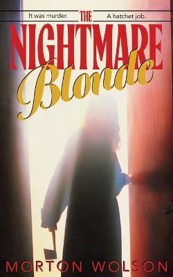 The Nightmare Blonde - Morton Wolson - cover