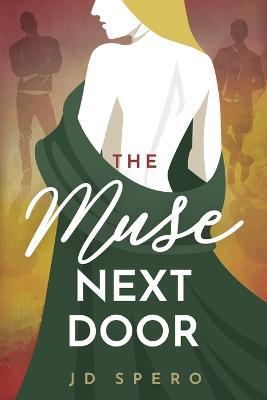 The Muse Next Door - J D Spero - cover