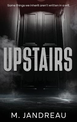 Upstairs - M Jandreau - cover