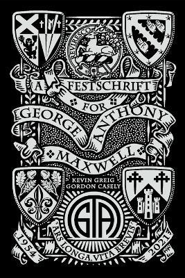 A Festschrift for George Anthony Maxwell - cover