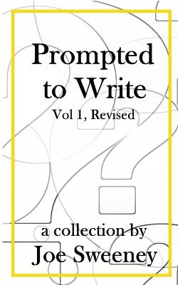 Prompted to Write, Volume 1, Revised - Joe Sweeney - cover