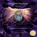 Quite Early One Planet: The arrival