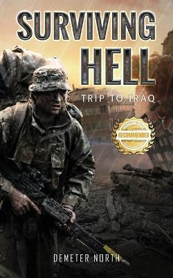 Surviving Hell: Trip to Iraq - George Day - cover