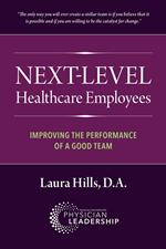 Next-Level Healthcare Employees