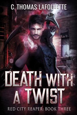 Death With A Twist - C Thomas LaFollette - cover