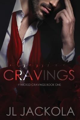 Obsessive Cravings - J L Jackola - cover