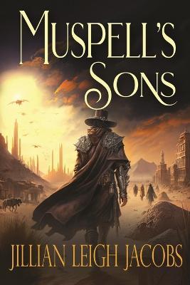 Muspell's Sons - Jillian Leigh Jacobs - cover