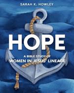 Hope: A Bible Study of Women in Jesus' Lineage