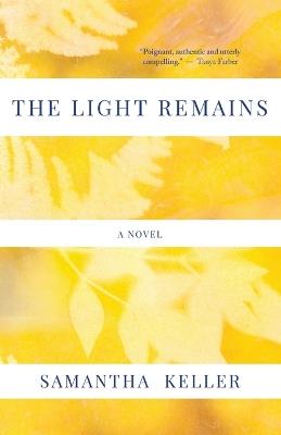 The Light Remains - Samantha Keller - cover