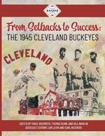 From Setbacks to Success: The 1945 Cleveland Buckeyes