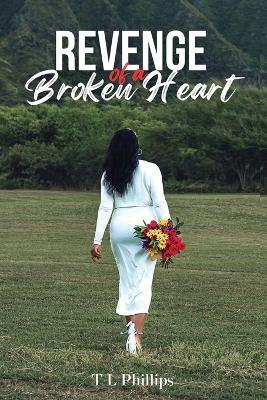 Revenge of a Broken Heart - Tina Phillips - cover