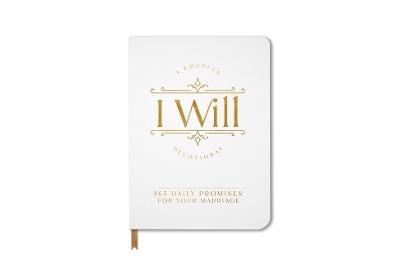 I Will: A 365-Day Devotional for Your Marriage - Jimmy Evans,Karen Evans - cover
