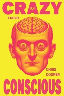 Crazy By Conscious - Chris Cooper - cover